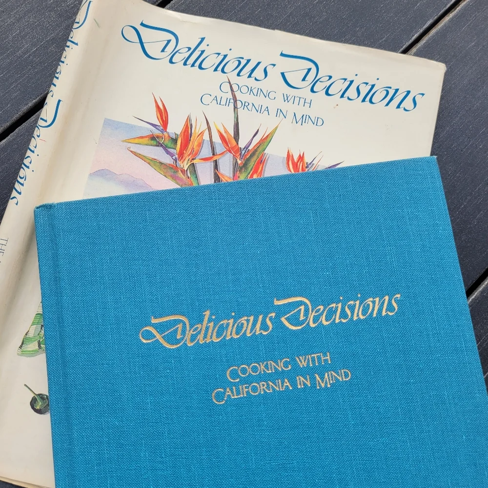 Delicious Decisions Cookbook ~ 1987 Junior League of San Diego ~ California ~
